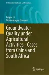 Groundwater Quality Under Agricultural Activities—Cases from China and South Africa cover