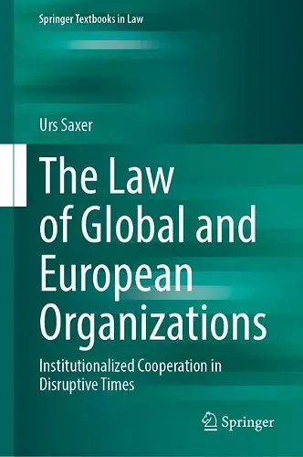 The Law of Global and European Organizations cover
