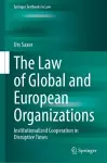 The Law of Global and European Organizations cover