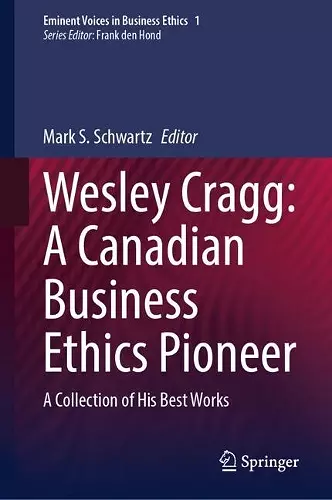 Wesley Cragg: A Canadian Business Ethics Pioneer cover
