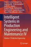 Intelligent Systems in Production Engineering and Maintenance IV cover