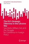 The EU’s Strategic Dilemma in the Ukraine War cover