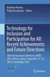 Technology for Inclusion and Participation for All: Recent Achievements and Future Directions cover
