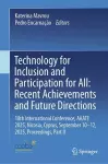 Technology for Inclusion and Participation for All: Recent Achievements and Future Directions cover