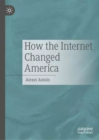 How the Internet Changed America cover