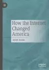 How the Internet Changed America cover