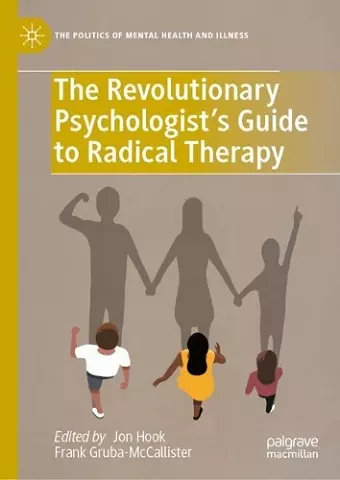 The Revolutionary Psychologist’s Guide to Radical Therapy cover
