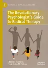 The Revolutionary Psychologist’s Guide to Radical Therapy cover