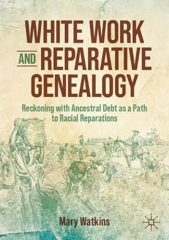 White Work and Reparative Genealogy cover