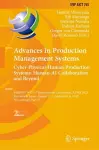 Advances in Production Management Systems. Cyber-Physical-Human Production Systems: Human-AI Collaboration and Beyond cover