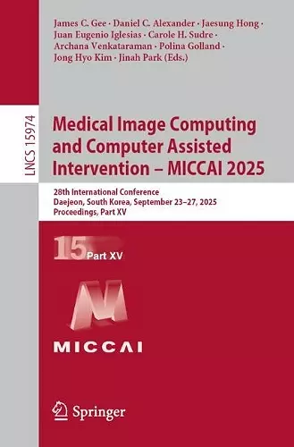 Medical Image Computing and Computer Assisted Intervention – MICCAI 2025 cover