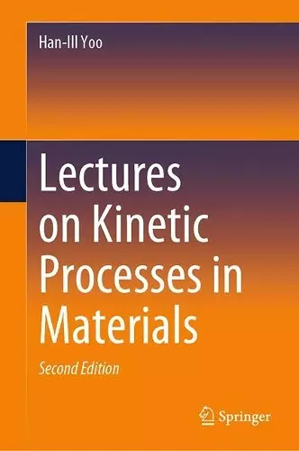 Lectures on Kinetic Processes in Materials cover