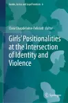 Girls’ Positionalities at the Intersection of Identity and Violence cover