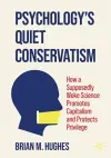Psychology’s Quiet Conservatism cover