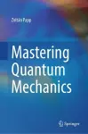Mastering Quantum Mechanics cover