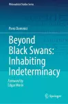 Beyond Black Swans: Inhabiting Indeterminacy cover