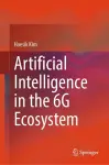 Artificial Intelligence in the 6G Ecosystem cover