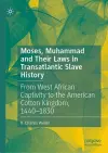 Moses, Muhammad and Their Laws in Transatlantic Slave History cover