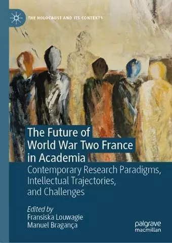 The Future of World War Two France in Academia cover