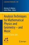 Analysis Techniques for Mathematical Physics and Geometry – and Music cover