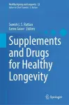 Supplements and Drugs for Healthy Longevity cover