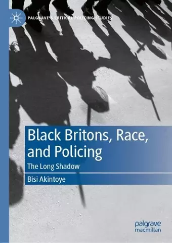 Black Britons, Race, and Policing cover
