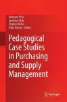 Pedagogical Case Studies in Purchasing and Supply Management cover