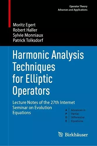 Harmonic Analysis Techniques for Elliptic Operators cover