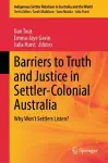 Barriers to Truth and Justice in Settler-Colonial Australia cover