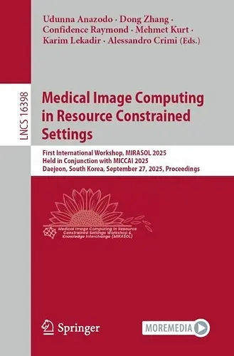 Medical Image Computing in Resource Constrained Settings cover