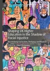 Shaping UK Higher Education in the Shadow of Racial Injustice cover
