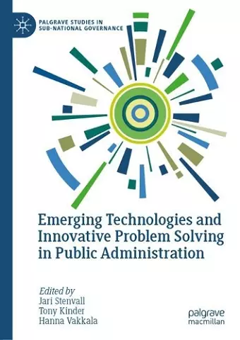 Emerging Technologies and Innovative Problem Solving in Public Administration cover