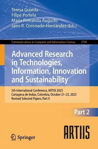 Advanced Research in Technologies, Information, Innovation and Sustainability cover