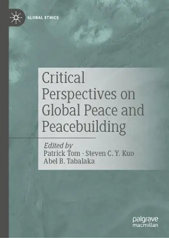 Critical Perspectives on Global Peace and Peacebuilding cover