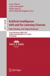 Artificial Intelligence with and for Learning Sciences. Past, Present, and Future Horizons cover