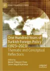 One Hundred Years of Turkish Foreign Policy (1923-2023) cover