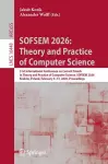 SOFSEM 2026: Theory and Practice of Computer Science cover