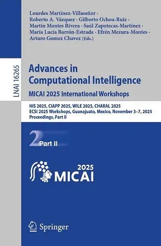 Advances in Computational Intelligence. MICAI 2025 International Workshops cover
