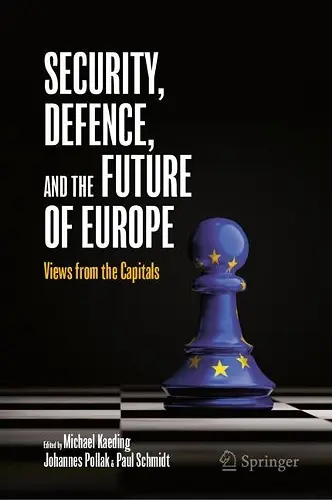 Security, Defence, and the Future of Europe cover