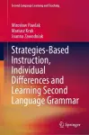 Strategies-Based Instruction, Individual Differences and Learning Second Language Grammar cover