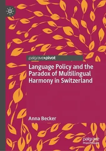 Language Policy and the Paradox of Multilingual Harmony in Switzerland cover