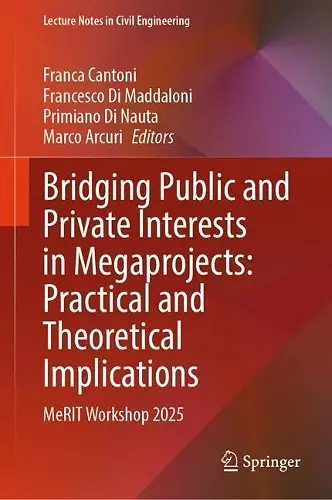 Bridging Public and Private Interests in Megaprojects: Practical and Theoretical Implications cover