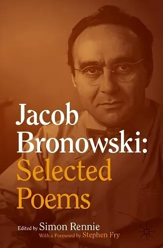 Jacob Bronowski: Selected Poems cover