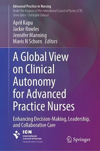A Global View on Clinical Autonomy for Advanced Practice Nurses cover