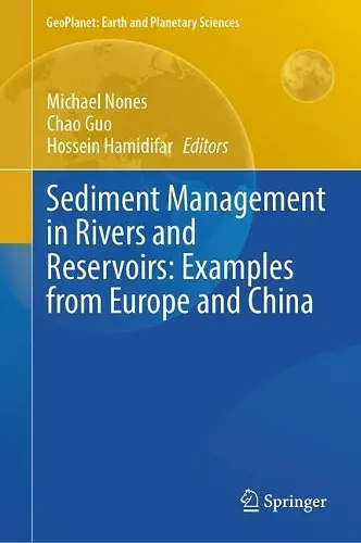 Sediment Management in Rivers and Reservoirs: Examples from Europe and China cover