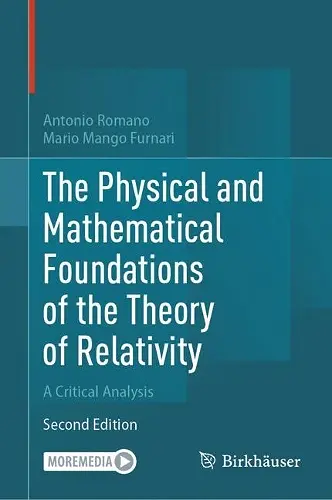 The Physical and Mathematical Foundations of the Theory of Relativity cover