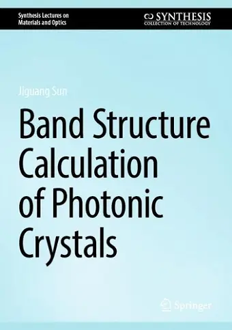 Band Structure Calculation of Photonic Crystals cover