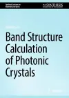 Band Structure Calculation of Photonic Crystals cover