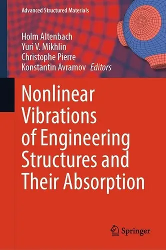 Nonlinear Vibrations of Engineering Structures and Their Absorption cover