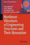 Nonlinear Vibrations of Engineering Structures and Their Absorption cover